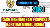 Contoh proposal bantuan modal usaha perorangan ke baznas. Cara Membuat Proposal Bantuan Modal Usaha Dari Baznas Bantuan Lepas Youtube