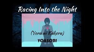YOASOBI - Racing Into the Night (Yoru ni Kakeru) 夜に駆ける Lyrics - YouTube