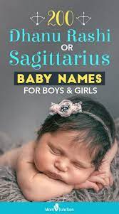 200 Dhanu Rashi Or Sagittarius Baby Names For Boys And Girls Sagittarius Baby Baby Boy Names Baby Girl Names