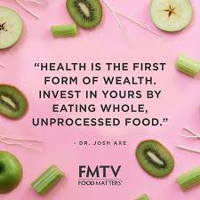 Healthy Food Quotes Food Matters Healthy Groceries