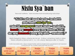 Hal ini berdasarkan ketetapan pengurus pusat nahdhatul ulama, pbnu. Nisfu Sya Ban Kerana Dia