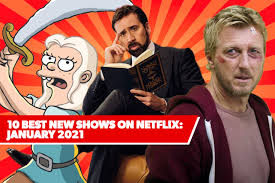 It chronicles the life of a fledgling professional wrestling the netflix original series ozark is frequently one of the streaming service's most popular shows, and for good reason. 10 Best New Shows On Netflix January 2021 S Series To Watch