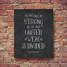 One can never have enough socks. —harry potter and the sorcerer's stone we are only as strong as we are united, as weak as we are divided. Albus Dumbledore Quote Wall Art Geek Beholder