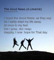 Limerick The Good News Good News Poems Sayings