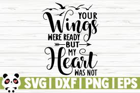 Download Your Wings Were Ready But My Heart Was Graphic By Creativedesignsllc Creative Fabrica PSD Mockup Templates