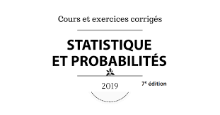 On définit une loi de probabilité sur ω si on choisit des nombres p1.règles de construction la somme des probabilités des branches issues d'un même nœud est 1. Statistique Et Probabilites Cours Et Exercices Corriges Economie Et Gestion