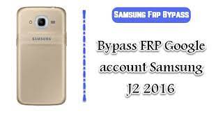 It is important to remember that to remove the google account on the samsung galaxy j2 we must have . Bypass Frp Google Account Samsung J2 2016