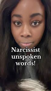 Narcissist Unspoken Words