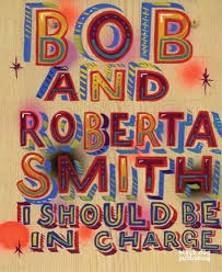Bildergebnis für Bob and Roberta Smith