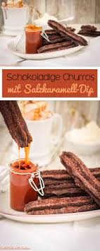 Schokoladige Churros Mit Salzkaramell Dip C B With Andrea Brandteig Churros Rezept Churros