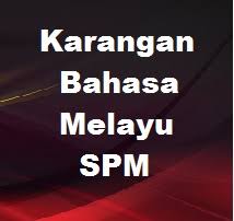 Ramalan bm spm 2019 persediaan menghadapi dunia pekerjaan karangan. Karangan Pilihan Untuk Bahasa Melayu Bm Spm Bumi Gemilang