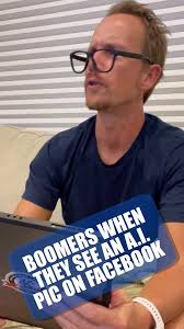 Boomers when they see and AI generated image