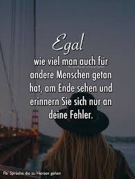 Nein Dann Haben Diese Menschen Kein Herz Und Respekt Und Dich Nicht Verdient Ich Kenne Keine Fehler Bei Dir Spruche Zitate Spruche Nachdenkliche Spruche
