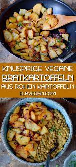 Diese Klassischen Bratkartoffeln Strotzen Nur So Vor Geschmack Innen Weich Aussen Knusprig Sind Sie Pan Roasted Potatoes Roasted Potatoes Vegan Recipes Easy