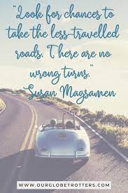 The worst part of stopping during a road trip is knowing all the idiots you've passed are once again getting ahead of you. 90 Family Road Trip Quotes To Inspire You To Hit The Road Our Globetrotters