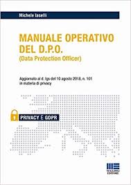 Scarica Manuale Operativo Del Dpo Libro Pdf Michele Iaselli Scarica E Leggi Online Libri Manuale Leggende