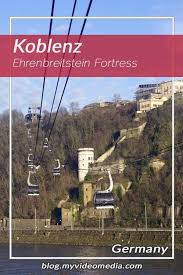 Visiting Ehrenbreitstein Fortress Koblenz In 2020 Travel Through Europe Europe Travel Guide Europe Travel