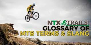It i am going down a rocky chute where 160mm of travel out back would be really nice i'll use the dropper post to its max and tone it down around 30%. Glossary Of Mtb Terms And Slang Ntx Trails