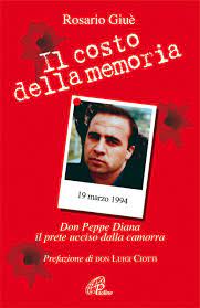 Come era come persona don peppe diana? Il Costo Della Memoria Don Peppe Diana Il Prete Ucciso Dalla Camorra 9788831532082 Amazon Com Books