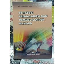 Artinya, metode atau prosedur dan teknik pembelajaran merupakan bagian dari strategi pembelajaran. Strategi Pengajaran Dan Pembelajaran Bahasa Henry Guntur Tarigan Angkasa Shopee Indonesia