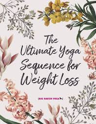 We did not find results for: The Ultimate Yoga Sequence For Weight Loss Big Raven Yoga