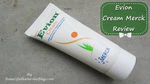 Now, this technique is very effective. Evion Cream Merck Review Price Claims Ingredients