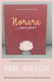 Kinderboek Norara Waar Is Geluk Met Winactie Gesloten Moe Dig Geluk Kinderboek Activiteiten Voor Kinderen