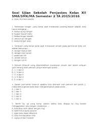 Maybe you would like to learn more about one of these? Soal Ujian Sekolah Penjaskes Kelas Xii Sma