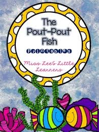 Fish and his friends have noticed something strange in their ocean—a big, big mess! The Pout Pout Fish Printables By Miss Lee S Little Learners Tpt