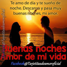 Videos Facebook Buenas Noches Mi Amor Me Voy A Dormir Pero Estoy Tranquilo Porque Se Que Seguiras Estando P Buenas Noches Amor Mio Buenas Noches Amor