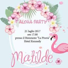 Aloha Party Tanti Auguri A Matilde Flamingo Party Aloha Party Happy Birthday Aloha Party Flamingo Party Party Themes