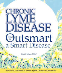 Chronic Lyme Disease Ways To Outsmart A Smart Disease English Spanish French Italian German Japanese Russian Ukrainian Chinese Hindi Gujarati Bengali And Korean Edition Gigi Guthrie M S W 9780615190914 Amazon Com Books