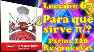 Libro de matematicas 6 grado contestado pagina 126 y 127. Desafios Matematicos 6 Lecc 67 Pagina 126 Youtube