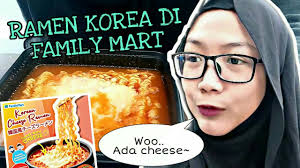 This shop is a lifesaver. Korean Cheese Ramen Family Mart Malaysia Youtube