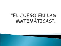 Un juego ludico matematico / aprendizaje lúdico. Conocer La Importancia Del Juego En La Ensenanza De La Matematica En Las Aulas De Educacion Inicial Ppt Descargar