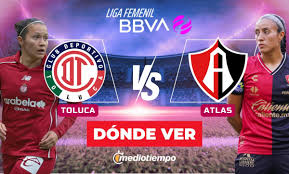 Toluca Vs Atlas Femenil