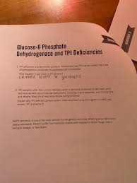 Solved Glucose 6 Phosphate Dehydrogenase And Tpi Deficien Chegg Com