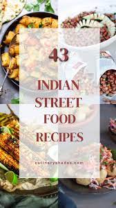 43 Popular Indian Street Food Recipes Indian Street Food Indian Street Food Recipes Street Food
