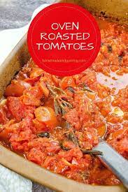 Simple Roasted Tomatoes Are Perfect For Freezing Slow Roasted Roma Tomatoes For Sauces Stew Roasted Tomato Recipes Stewed Tomato Recipes Easy Cooking Recipes