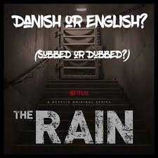 It is a very enthralling and breath taking movie. The Rain On Netflix Danish Or English Subbed Or Dubbed Let S Discuss Feed Your Fiction Addiction