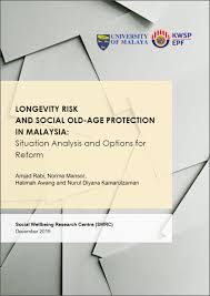 12 jul 2008 | uncategorized. Longevity Risk And Social Old Age Protection In Malaysia Helpage Asia