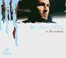 In the Moment by Kaskade (2004) Audio CD: Amazon.co.uk: CDs & Vinyl