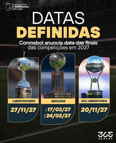 DATAS CONFIRMADAS PELA CONMEBOL🚨🗓️ O calend&aacute;rio de 2027 t&aacute; fechado! A disputa da Recopa rola logo em fevereiro (dias 17 e 24), a Sul-Americana em 20 de novembro e a Gl&oacute;ria Eterna