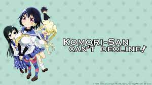 Watch Komori-san Can't Decline! - Crunchyroll