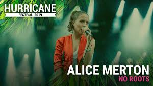 Alice merton no roots free download. Alice Merton No Roots Hurricane Festival 2019 Mp3 Download 320kbps Ringtone Lyrics