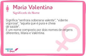 Simbologia e significado da mãe maria. Significado Do Nome Maria Valentina Significado Dos Nomes