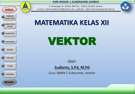Maybe you would like to learn more about one of these? Vektor Matematika Ppt