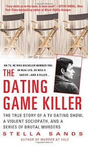 A convicted serial killer known as the dating game killer has died of natural causes, prison usa today @usatoday. The Dating Game Killer The True Story Of A Tv Dating Show A Violent Sociopath And A Series Of Brutal Murders St Martin S True Crime Library Sands Stella Amazon De Bucher