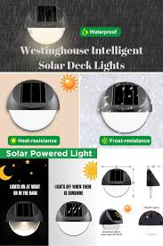 16 99 Westinghouse Intelligent Solar Deck Lights Waterproof Solar Step Light 4 Pack Solar Deck Lights Motion Sensor Lights Outdoor Motion Sensor Lights