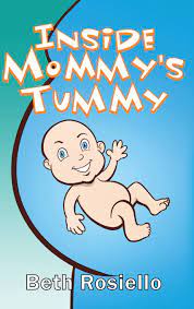 Inside Mommy S Tummy Rosiello Beth 9781480950436 Amazon Com Books